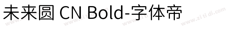 未来圆 CN Bold字体转换